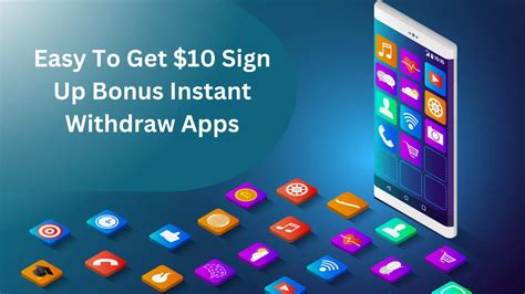 10+ Best Sign Up Bonus Instant Withdraw Apps (For 2023!).